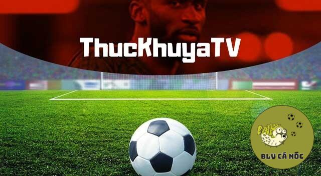 Thuckhuya TV đặt mục tiêu trở thành địa chỉ trực tiếp bóng đá hàng đầu